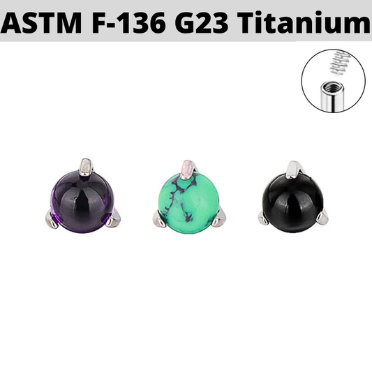 G23 Titanium Claw Set Ball Natural Stone Internally Threaded Top